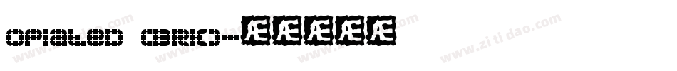 Opiated (BRK)字体转换